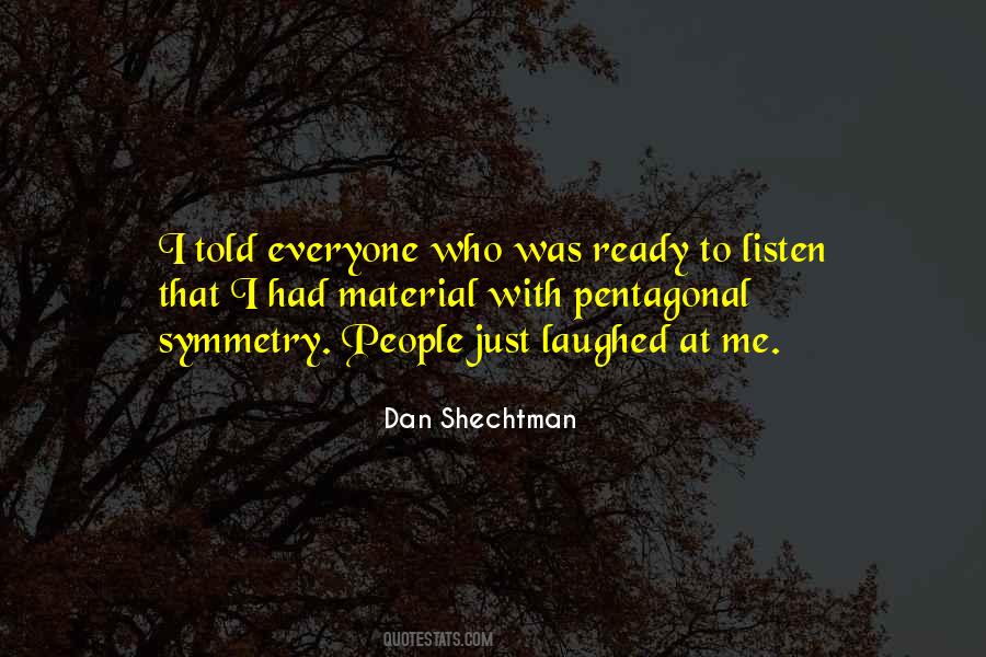 Dan Shechtman Quotes #332925