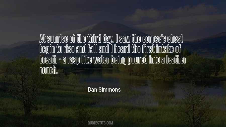 Dan Simmons Quotes #1180152