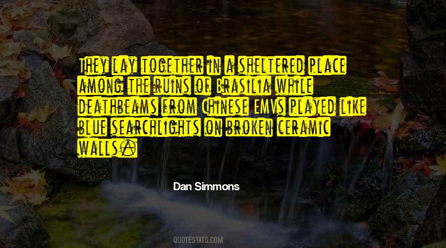 Dan Simmons Quotes #1493351