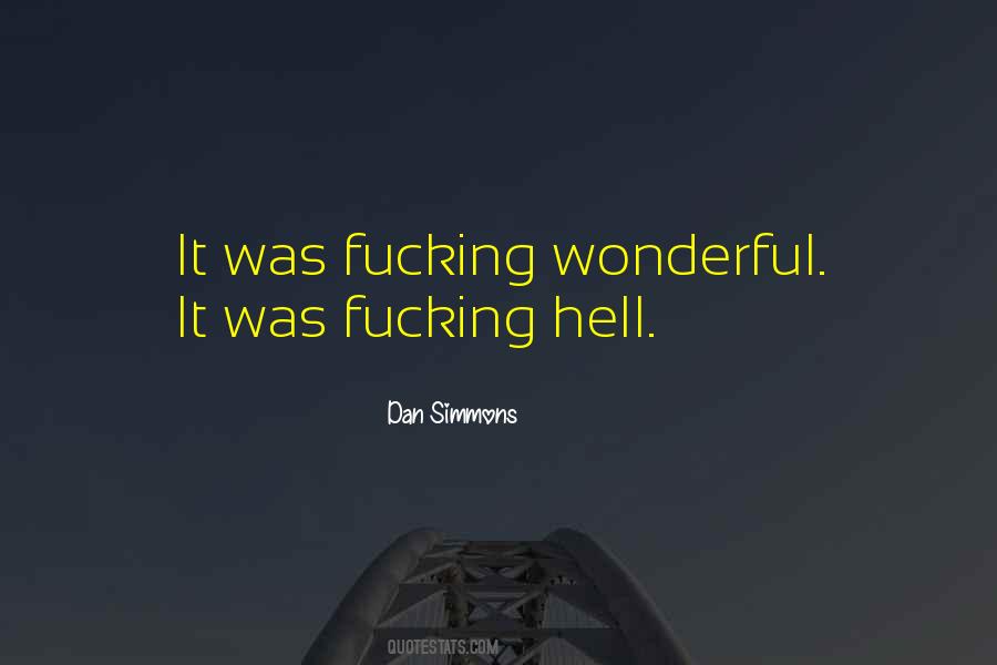 Dan Simmons Quotes #1660141