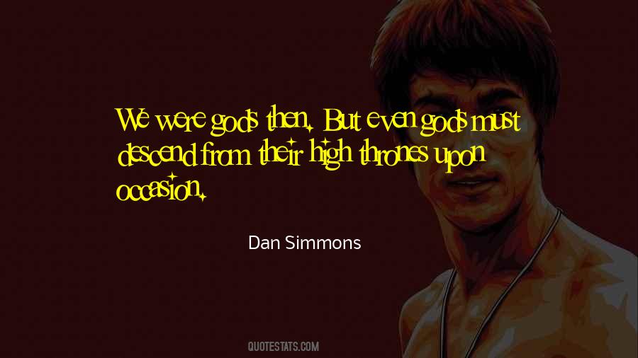 Dan Simmons Quotes #1872033