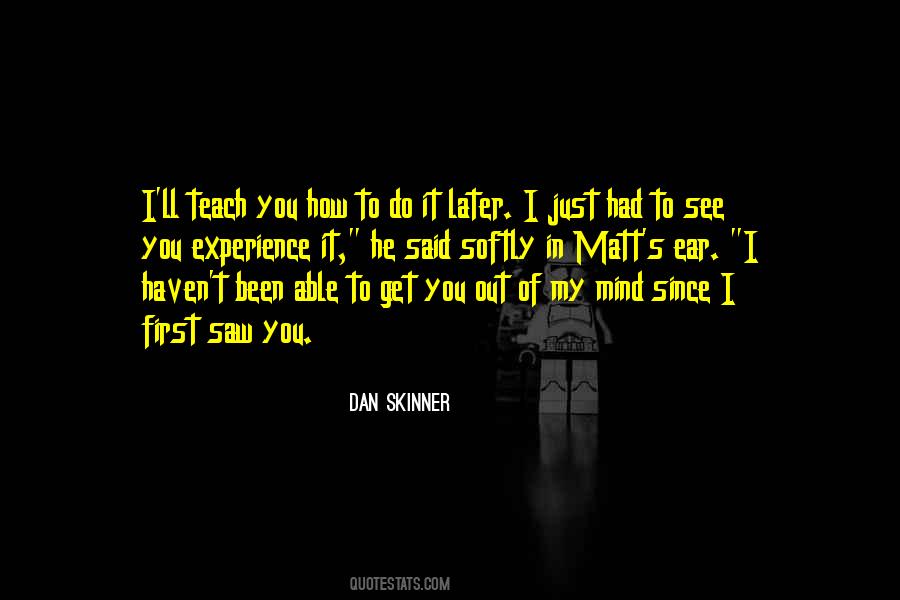 Dan Skinner Quotes #1156760