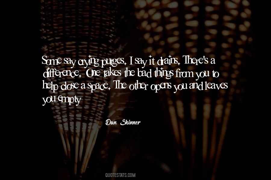 Dan Skinner Quotes #612473