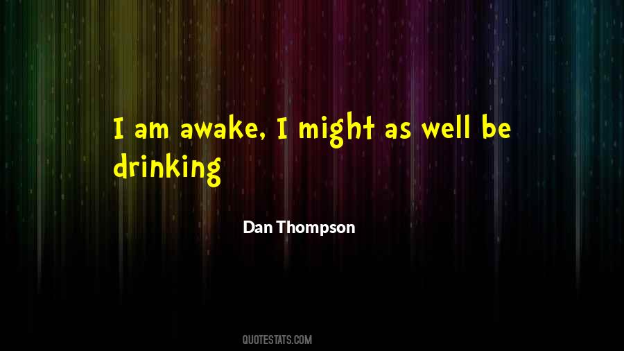 Dan Thompson Quotes #1278279