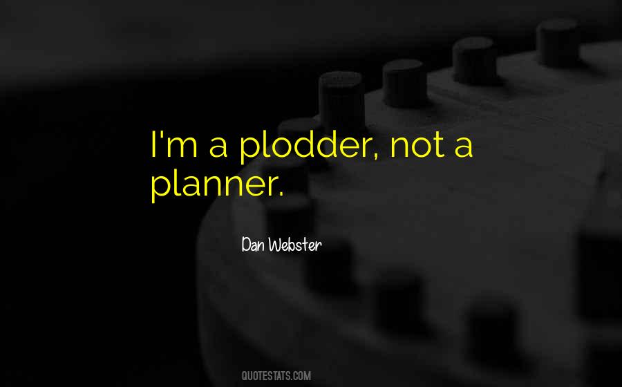 Dan Webster Quotes #1143839 Dan Webster Quotes #1143839
