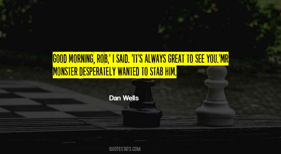 Dan Wells Quotes #1236481