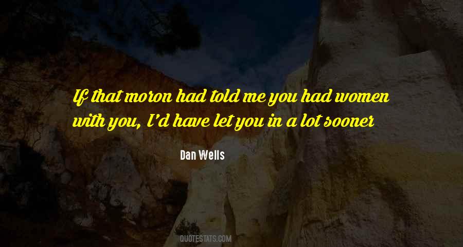 Dan Wells Quotes #1250365