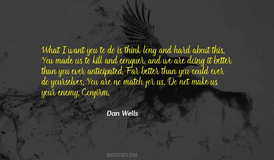 Dan Wells Quotes #804173