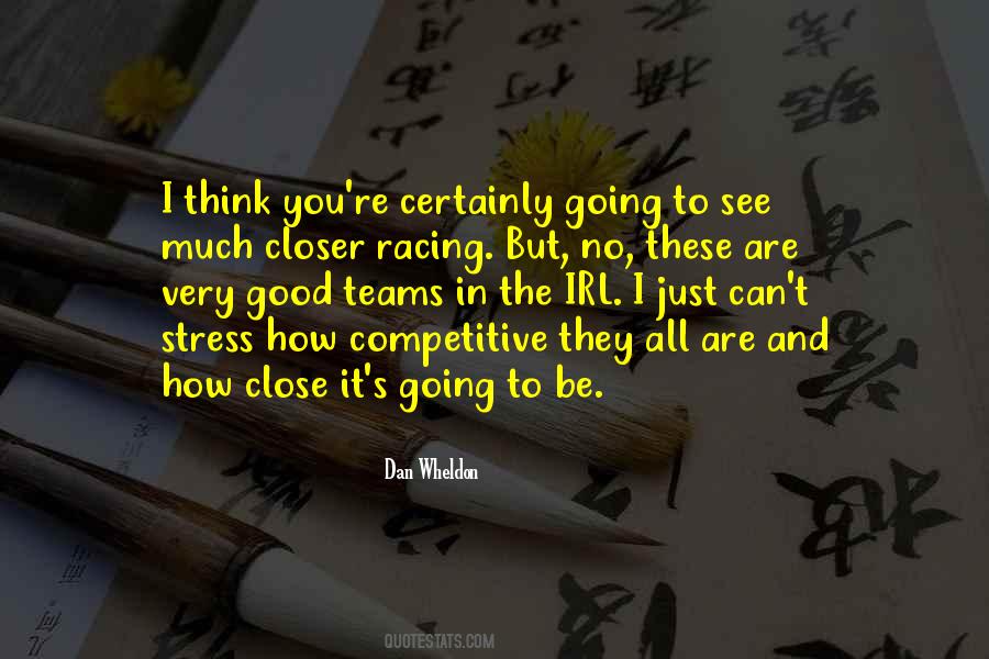 Dan Wheldon Quotes #286009