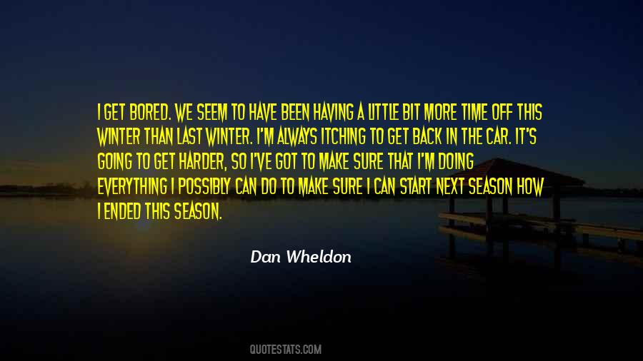 Dan Wheldon Quotes #425755