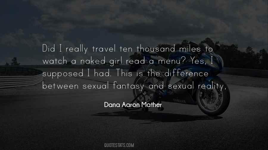 Dana Aaron Mather Quotes #374136