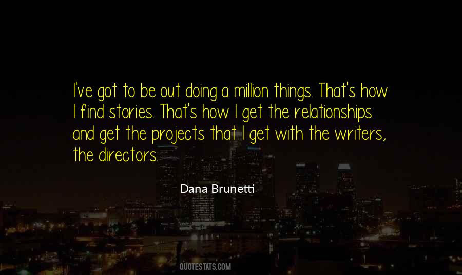 Dana Brunetti Quotes #1168204