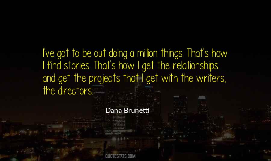 Dana Brunetti Quotes #1168204