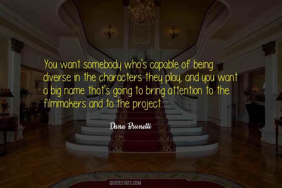 Dana Brunetti Quotes #1210592