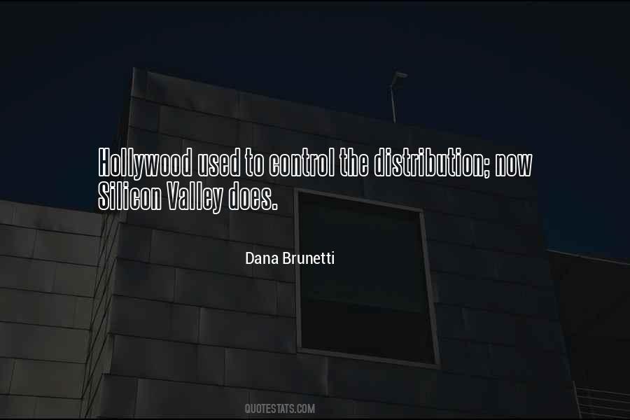 Dana Brunetti Quotes #1671309