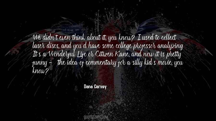 Dana Carvey Quotes #1655171