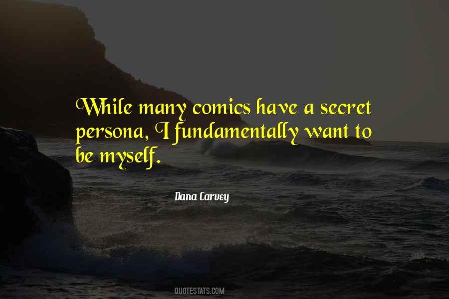 Dana Carvey Quotes #1804732