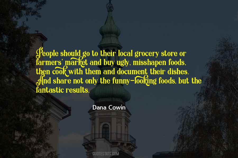 Dana Cowin Quotes #320799