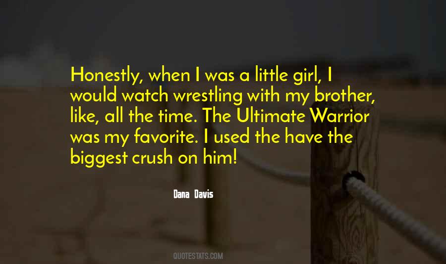 Dana Davis Quotes #754584