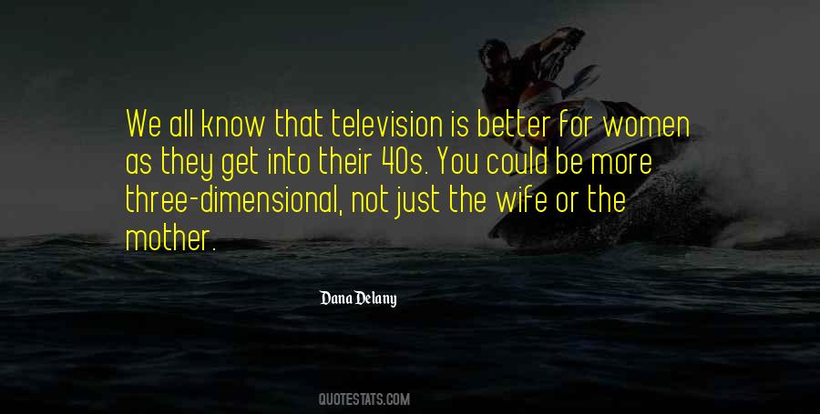 Dana Delany Quotes #1692113