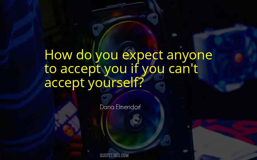Dana Elmendorf Quotes #169591 Dana Elmendorf Quotes #169591