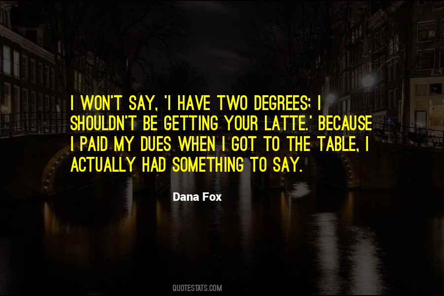 Dana Fox Quotes #1058503