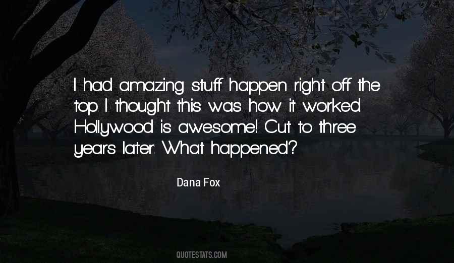 Dana Fox Quotes #574950