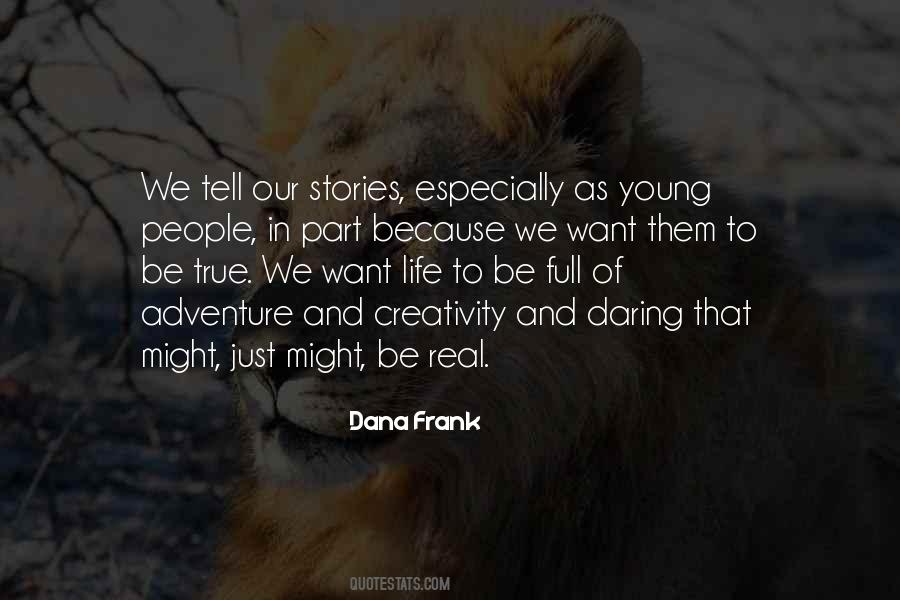 Dana Frank Quotes #794823