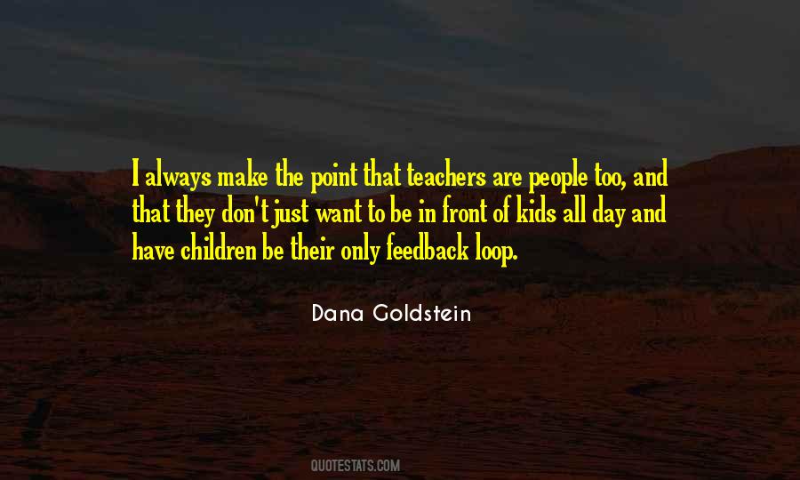 Dana Goldstein Quotes #1650093