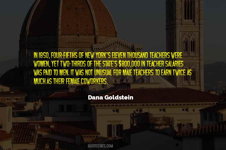 Dana Goldstein Quotes #1788397