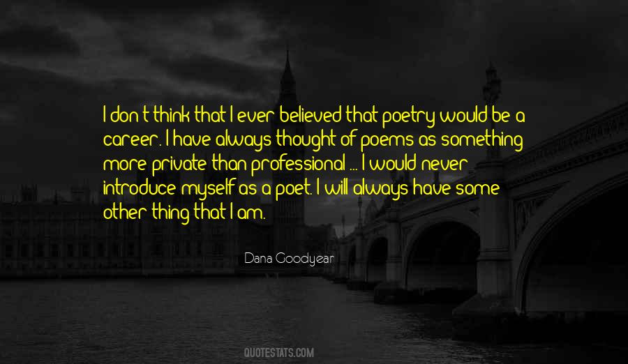Dana Goodyear Quotes #1176510