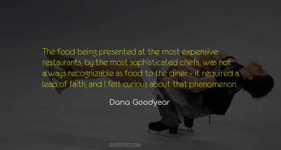 Dana Goodyear Quotes #1560702
