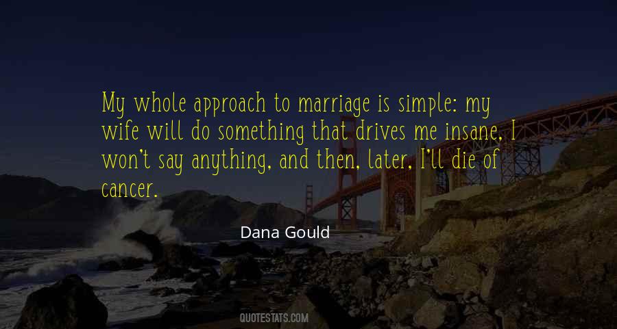 Dana Gould Quotes #133696