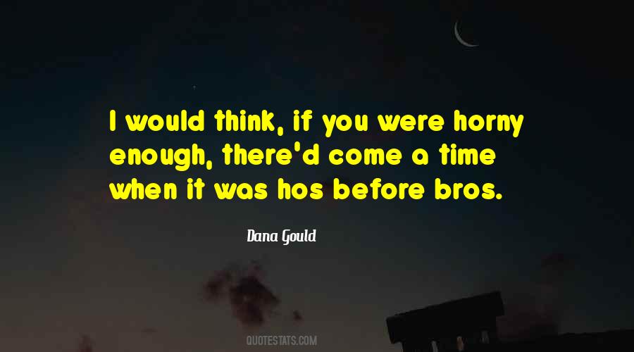 Dana Gould Quotes #1487584