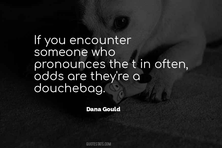 Dana Gould Quotes #170221