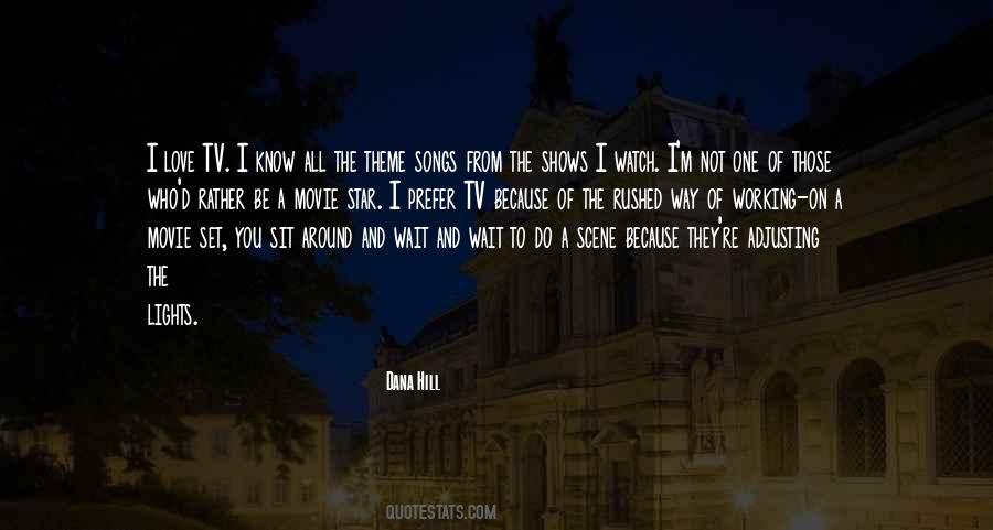 Dana Hill Quotes #981438