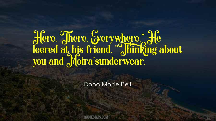 Dana Marie Bell Quotes #1623038