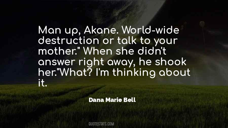 Dana Marie Bell Quotes #836355