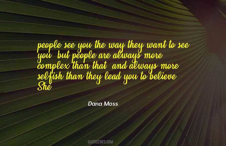 Dana Moss Quotes #766302