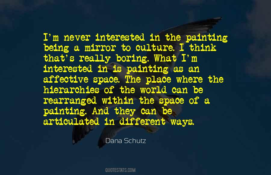 Dana Schutz Quotes #1577241