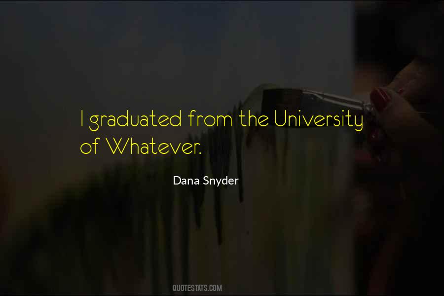 Dana Snyder Quotes #366965