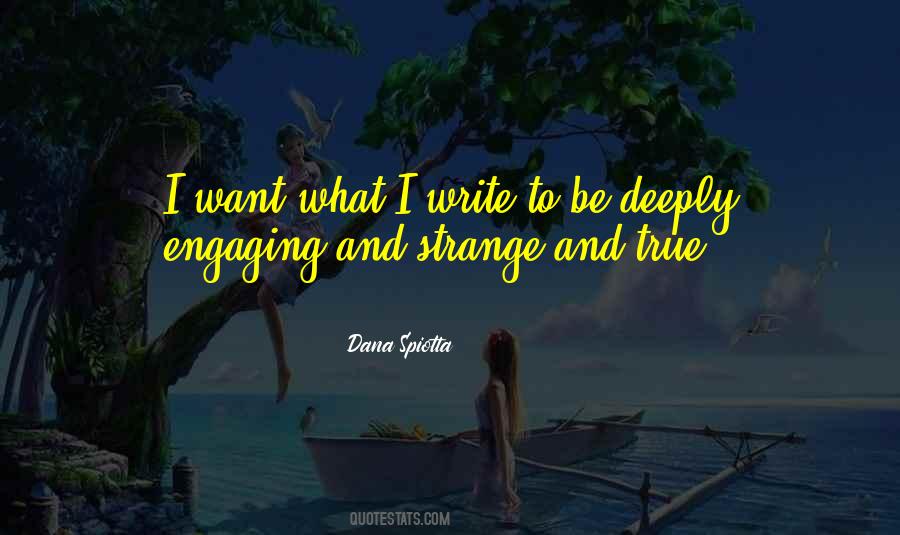 Dana Spiotta Quotes #1394302