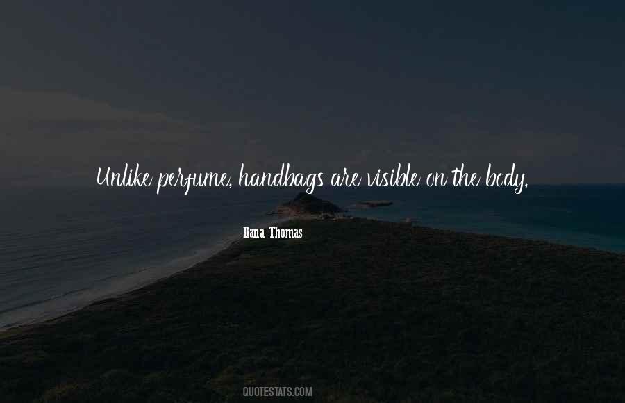 Dana Thomas Quotes #1703427 Dana Thomas Quotes #1703427