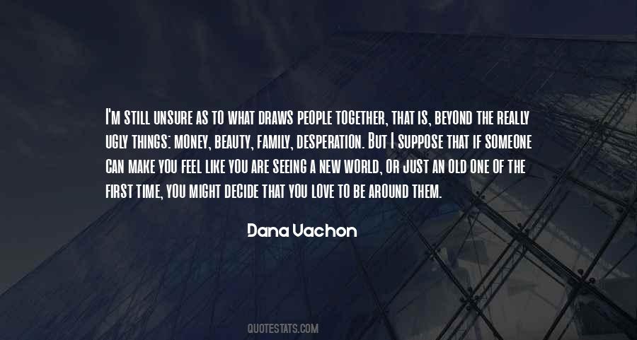 Dana Vachon Quotes #295899