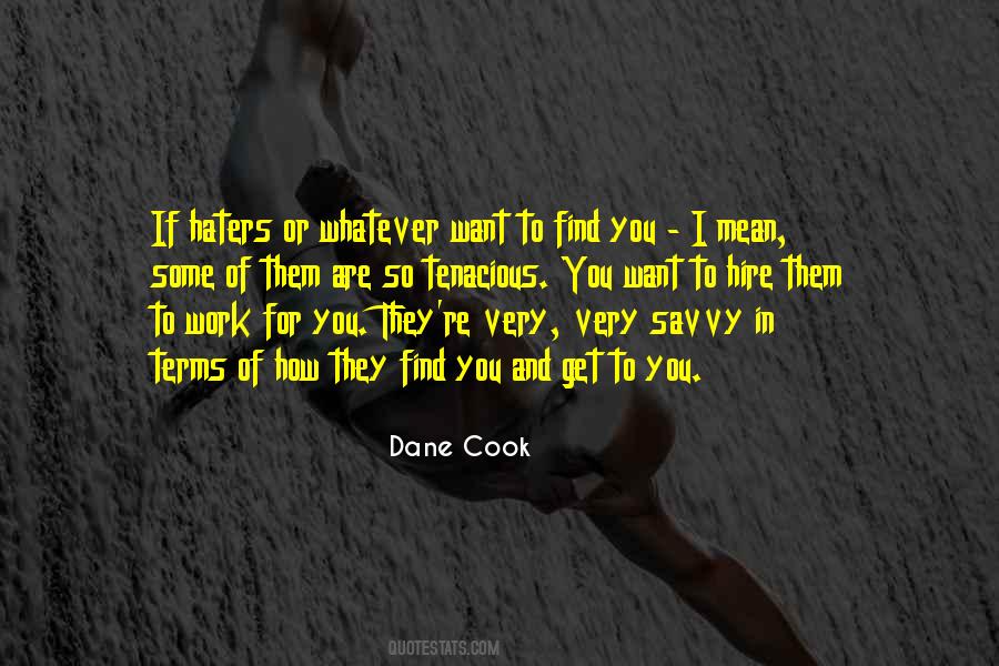 Dane Cook Quotes #1344929