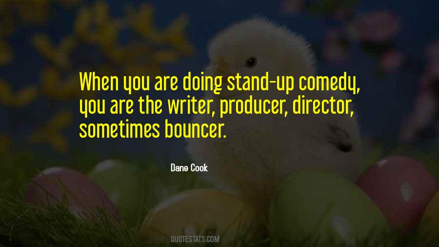 Dane Cook Quotes #902419