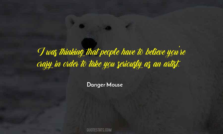 Danger Mouse Quotes #235160