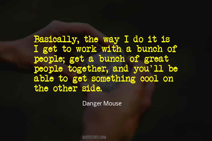 Danger Mouse Quotes #514286