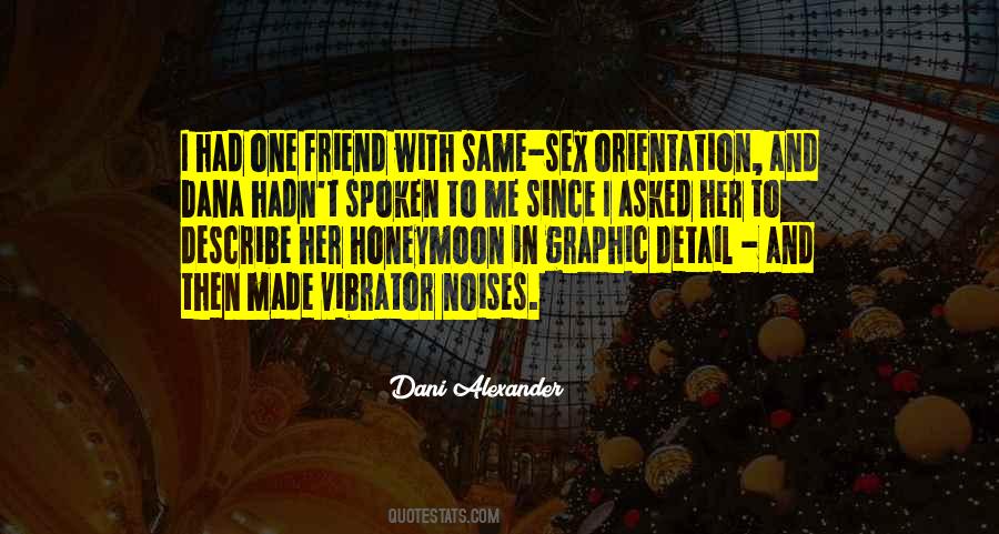 Dani Alexander Quotes #59363