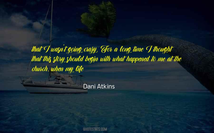 Dani Atkins Quotes #286746